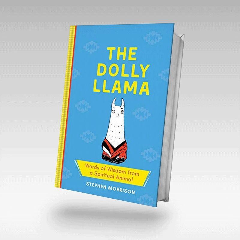 The Dolly Llama Words of Wisdom from a Spiritual Animal MindfulSouls