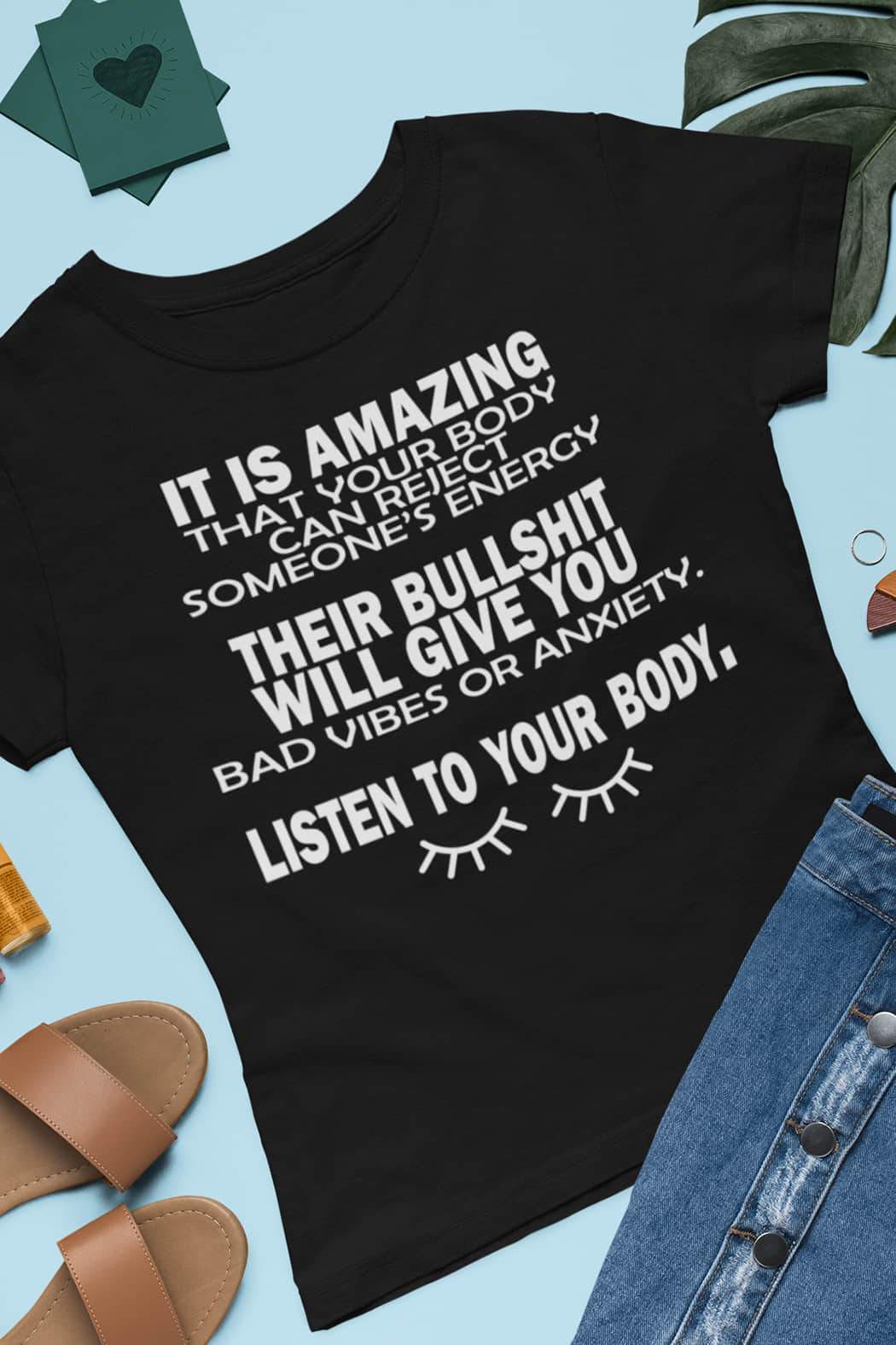 "Listen To Your Body" T-Shirt