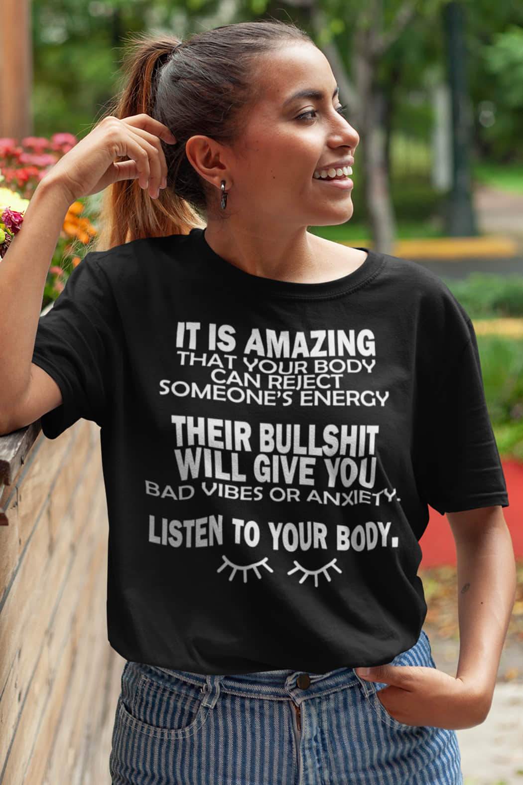 "Listen To Your Body" T-Shirt