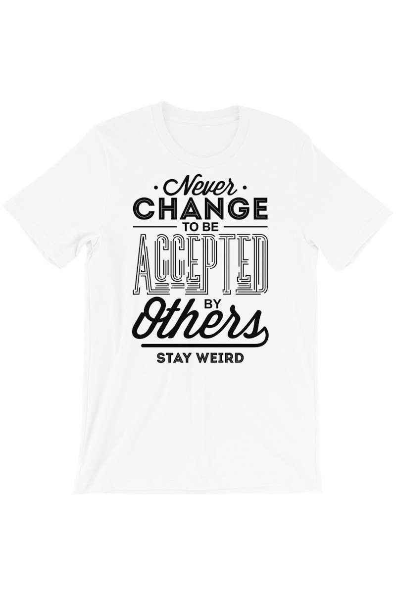 "Never Change" T-Shirt