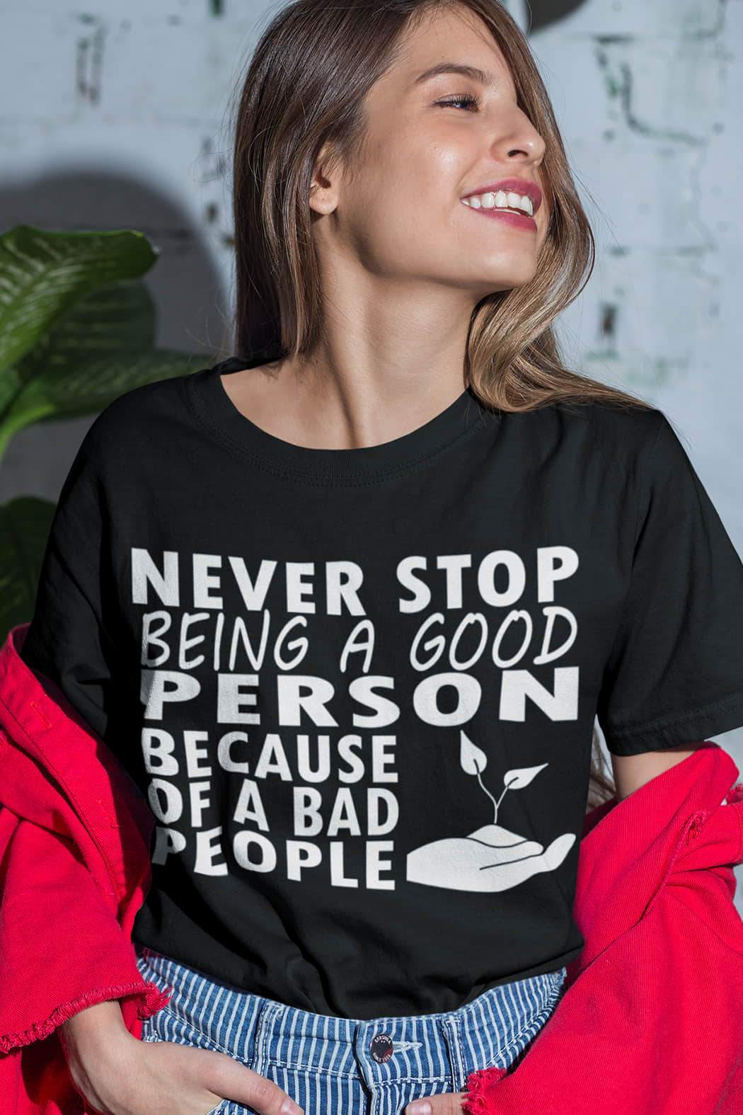 "Be Good" T-Shirt