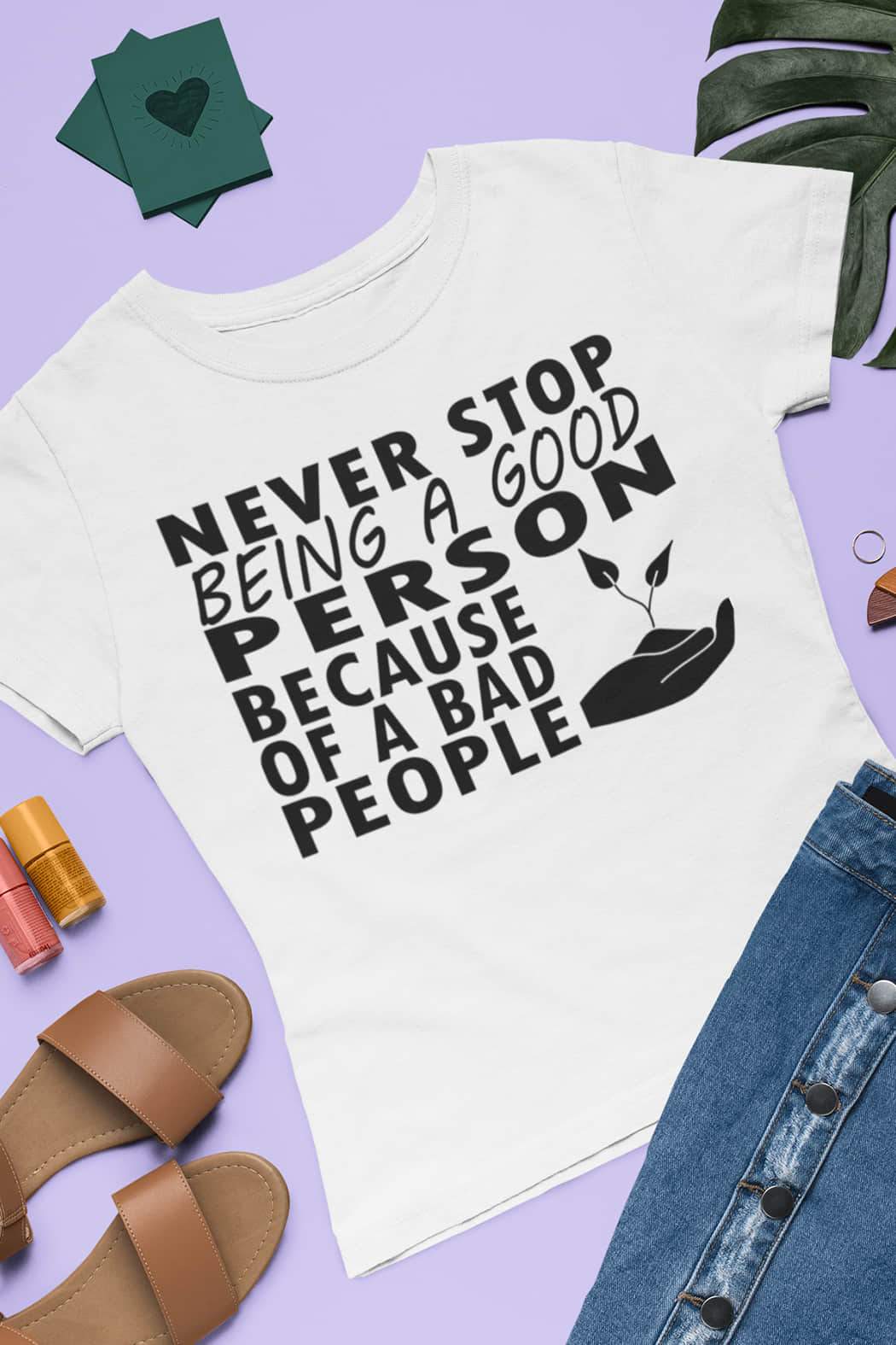 "Be Good" T-Shirt