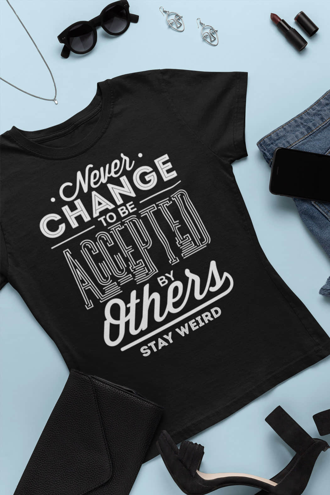 "Never Change" T-Shirt