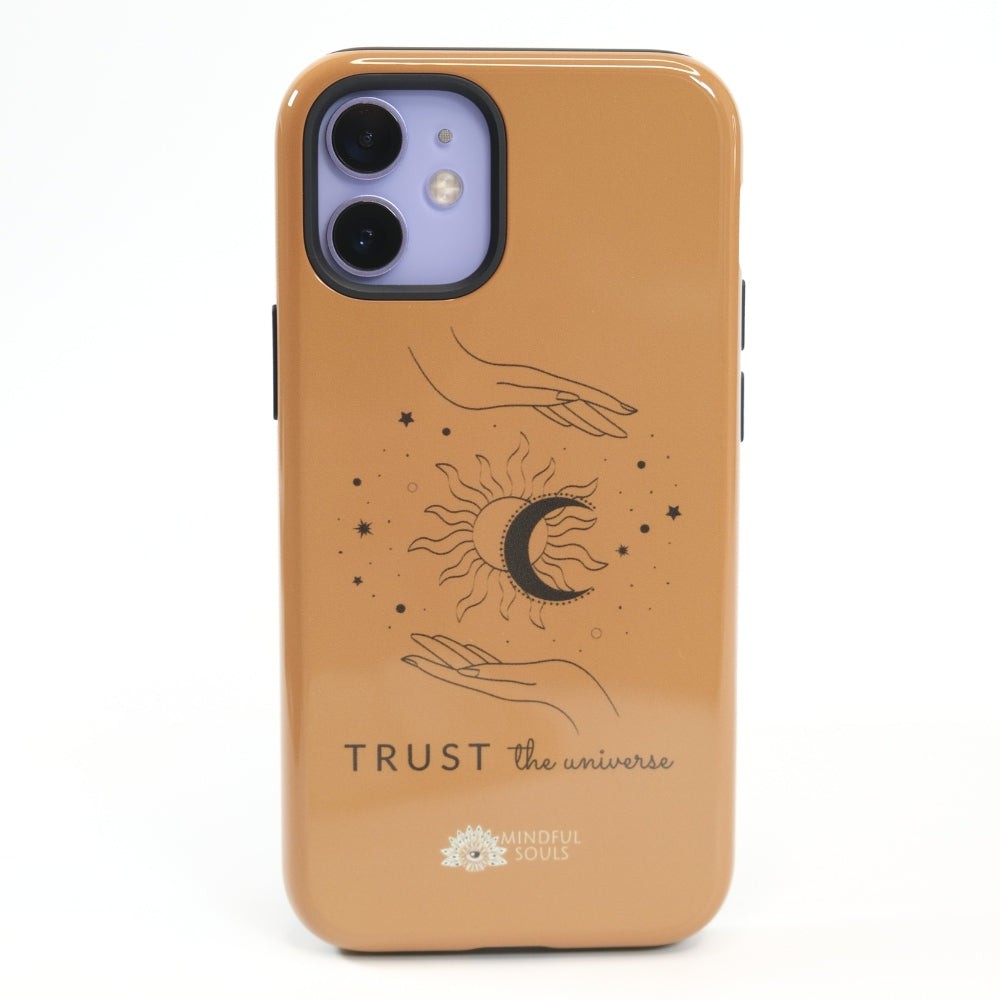 Trust The Universe Phone Case