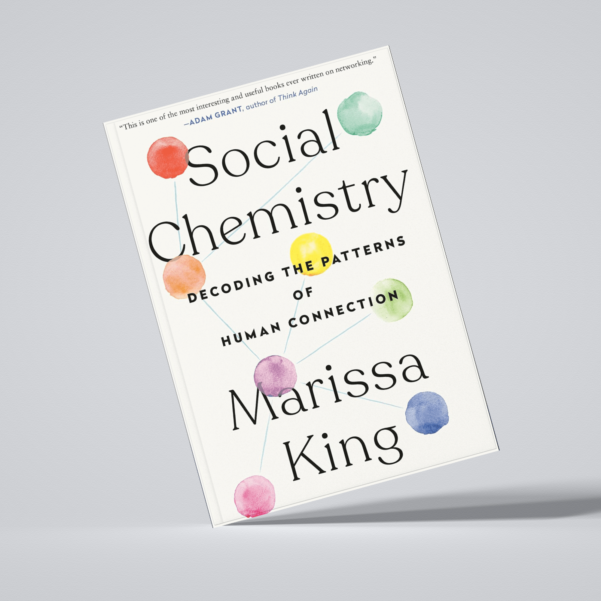 Social Chemistry: Decoding the Patterns of Human Connection