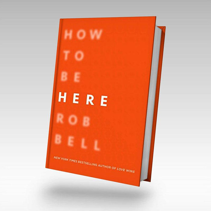 How To Be Here