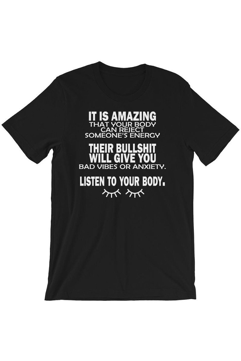 "Listen To Your Body" T-Shirt