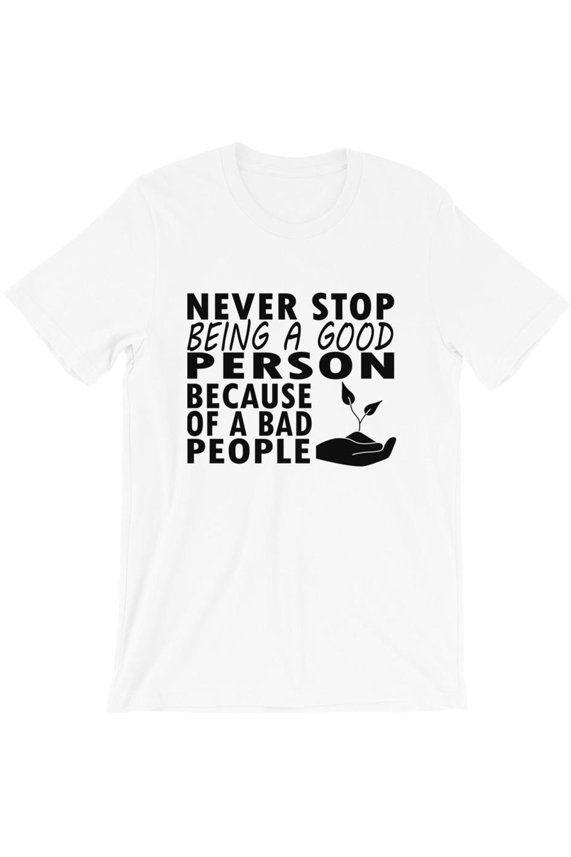 "Be Good" T-Shirt