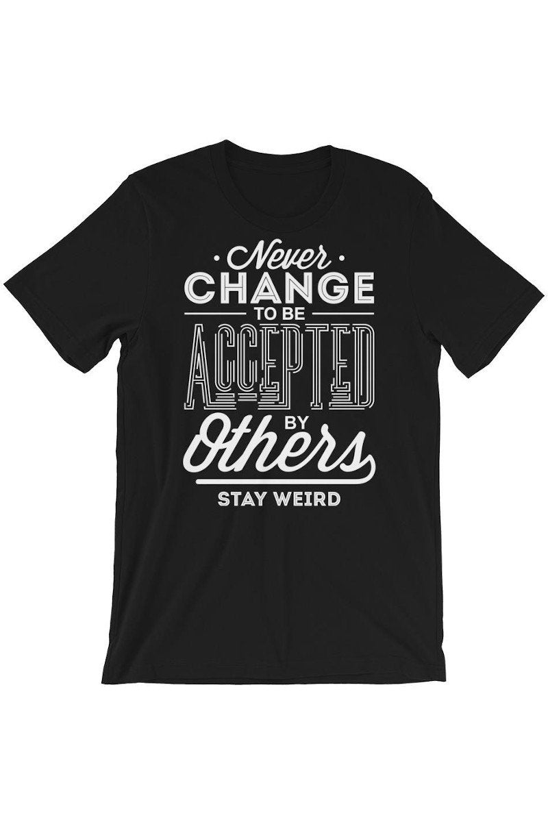"Never Change" T-Shirt